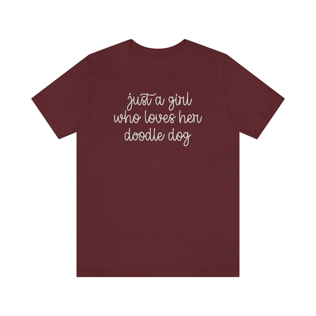 Just a Girl who Loves her Doodle Dog T-shirt