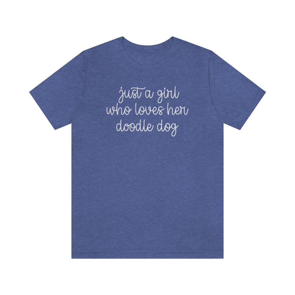 Just a Girl who Loves her Doodle Dog T-shirt
