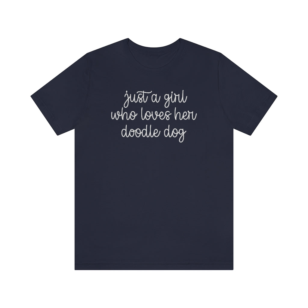 Just a Girl who Loves her Doodle Dog T-shirt