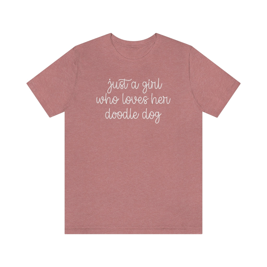 Just a Girl who Loves her Doodle Dog T-shirt
