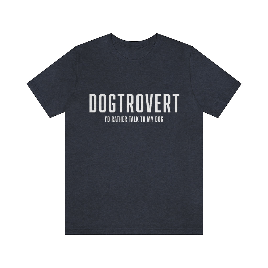 Dogtrovert T-Shirt - White Text
