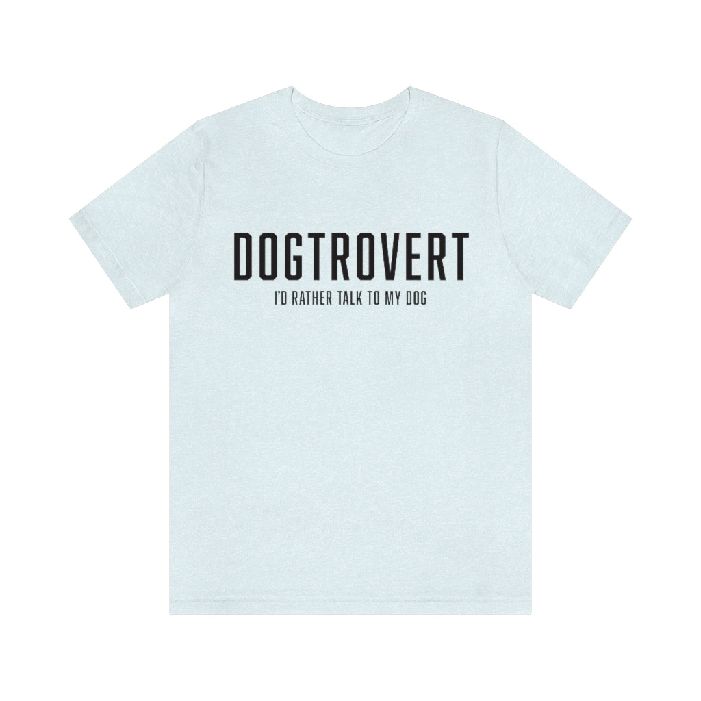 Dogtrovert T-shirt - Black Text